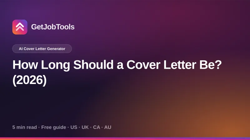How Long Should a Cover Letter Be? (2026)